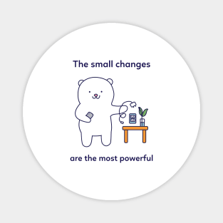 Small Changes are most Powerful Magnet